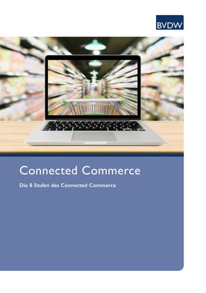 BVDW-Leitfaden Die 8 Stufen des Connected Commerce