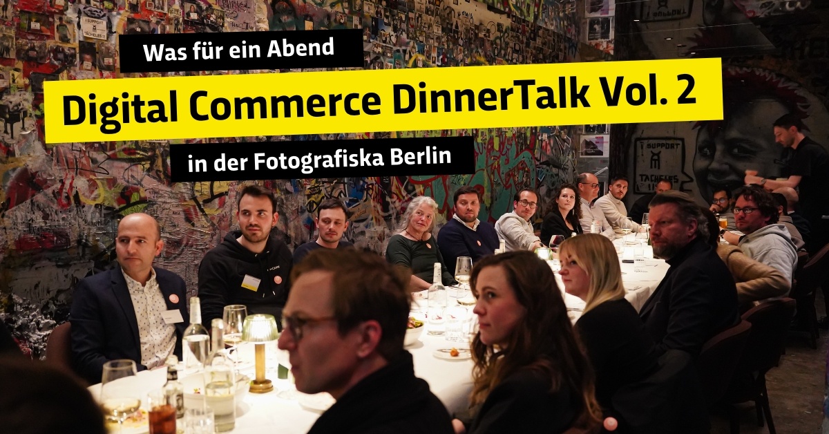 Digital Commerce DinnerTalk Berlin